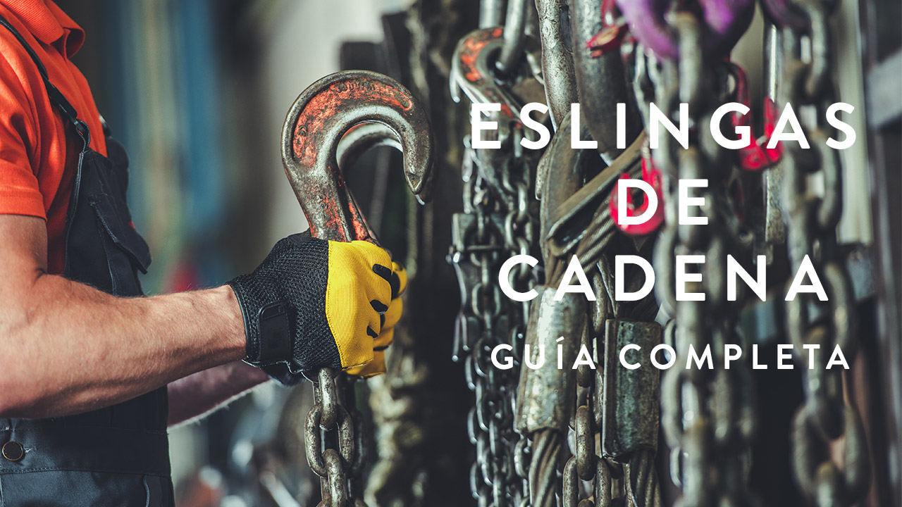 Leyenda Practicar senderismo Emperador Eslingas de cadena: Todo lo que hay que saber | TTM Servicios para empresas